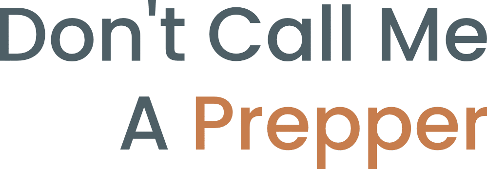 Don't Call Me a Prepper
